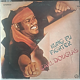 CARL DOUGLAS * KUNG FU FIGHTER