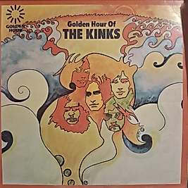 KINKS * GOLDEN HOUR OF