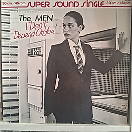 THE MEN * I DONT DEPEND ON YOU