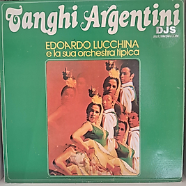 EDOARDO LUCCHINA * TANGHI ARGENTINI