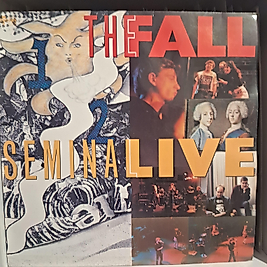 THE FALL * SEMINAL LIVE