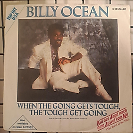 BILLY OCEAN * WHEN THE GOING GETS TOUGH