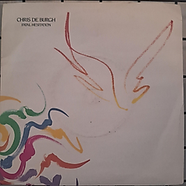 CHRIS DE BURG * FATAL HESITATION