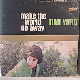 TIMI YURO * make the world go away
