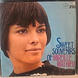 MIREILLE MATHIEU * SWEET SOUVENIRS