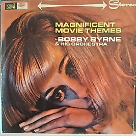 BOBBY BYRNE * MAGNIFICENT MOVIE THEMES