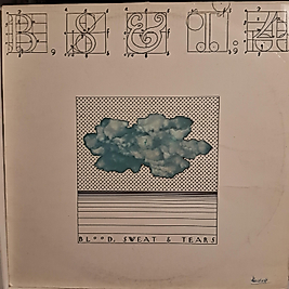 BLOOD, SWEAT & TEARS * 4