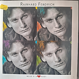RAINHARD FENDRICH * WAUS'D A HAST
