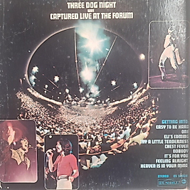 THREE DOG NIGHT * LIVE AT THE FORUM