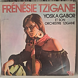 YOSKA GABOR * FRENESIE TZIGANE