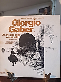 GIORGIO GABER * ANCHE PER OGGI NON SI VOLA