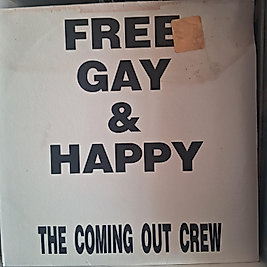 THE COMING OUT CREW * FREE GAY & HAPPY