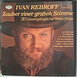 IVAN REBROFF * ZAUBER EINER FROBEN STIMME