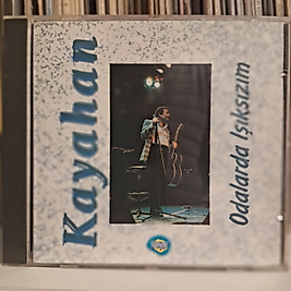 KAYAHAN * ODALARDA IŞIKSIZIM DÖNEM
