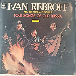 IVAN REBROFF * FOLKNSONGS OFNOLDNRUSSIA