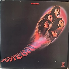 DEEP PURPLE * FIREBALL