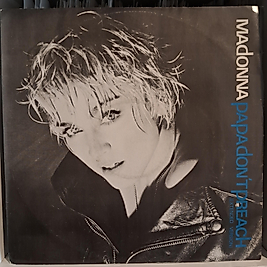 MADONNA * PAPA DONT PREACH
