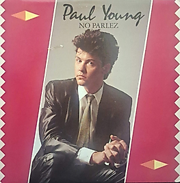 PAUL YOUNG * NO PARLEZ