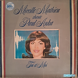 MIREILLE MATHIEU , PAUL ANKA  * YOI ET MOI