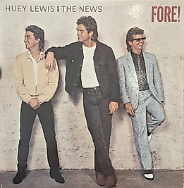 HUEY LEWIS * FORE LP