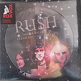 RUSH * AGORA BALLROOM, CAVELAND OHIO picture disc