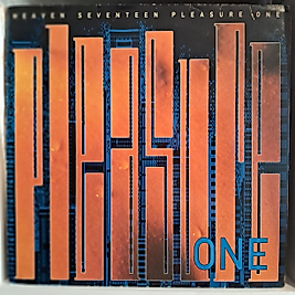 HEAVEN 17 * PLEASURE ONE