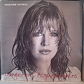 MARIANNE FAITHFULL * DANGEROUS ACQUAINTANCES