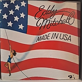 EDDY MITCHELL * MADE IN USA