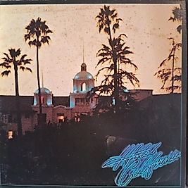 EAGLES * HOTEL CALOFORNIA