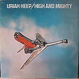 URIAH HEEP * HIGH AND MIGHTY
