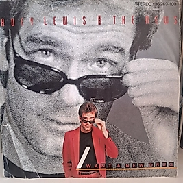 HUEY LEWIS * I WANT A NEW DRUG