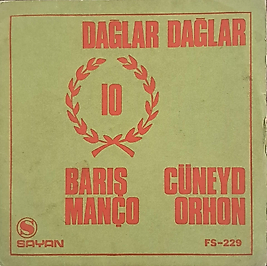 BARIŞ MANÇO - DAĞLAR DAĞLAR 45LİK
